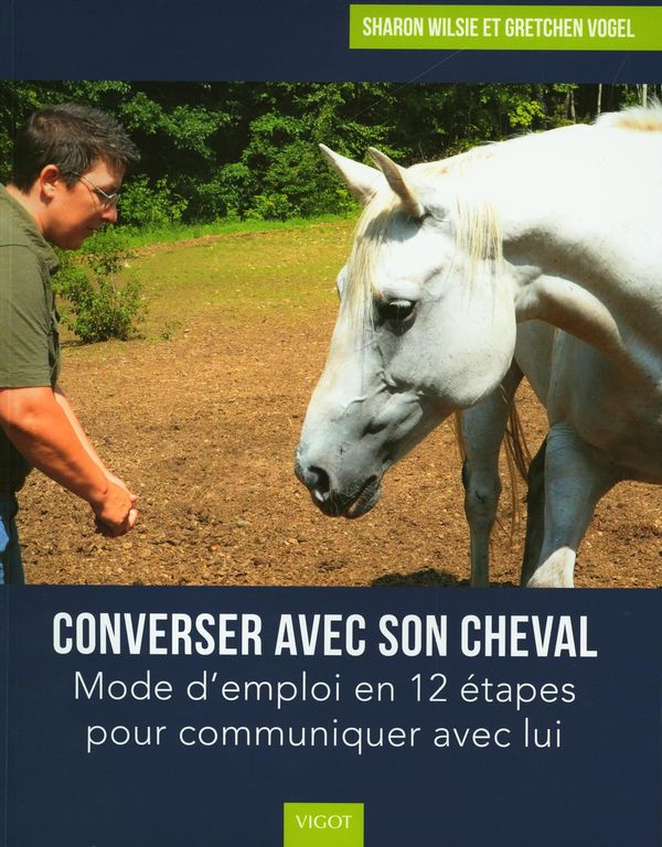 9782711425716_v_Converser_avec_son_cheval___Mode_d_emploi_en_12_etapes_pour_communiquer_avec_lui